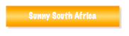 Sunny South Africta